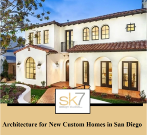 architecture for new custom homes San Diego